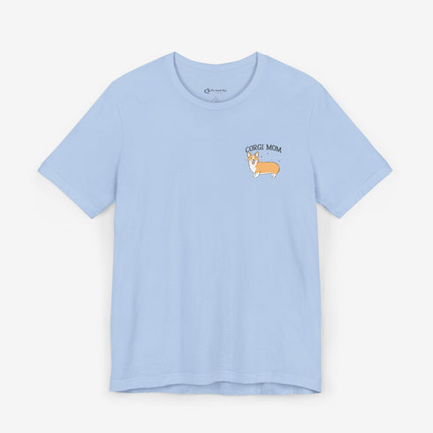 Corgi Mom Shirt - Corgi Tee for Women - Corgi Gift